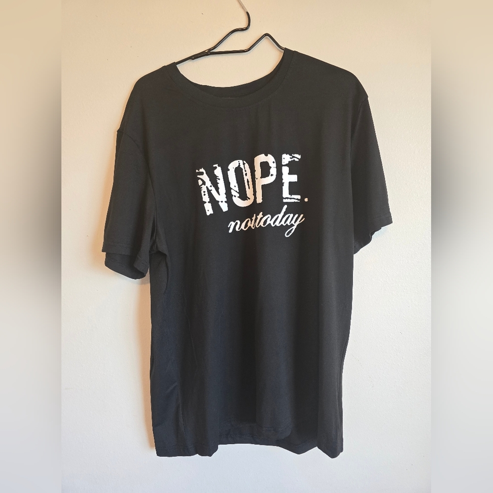 Nope, not today funny T-shirt,unisex,short sleeve,XL. and Black color.